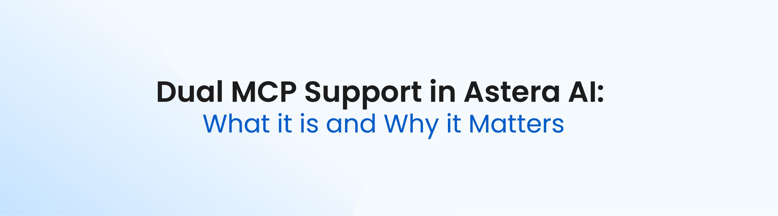 Dual-MCP Support in Astera